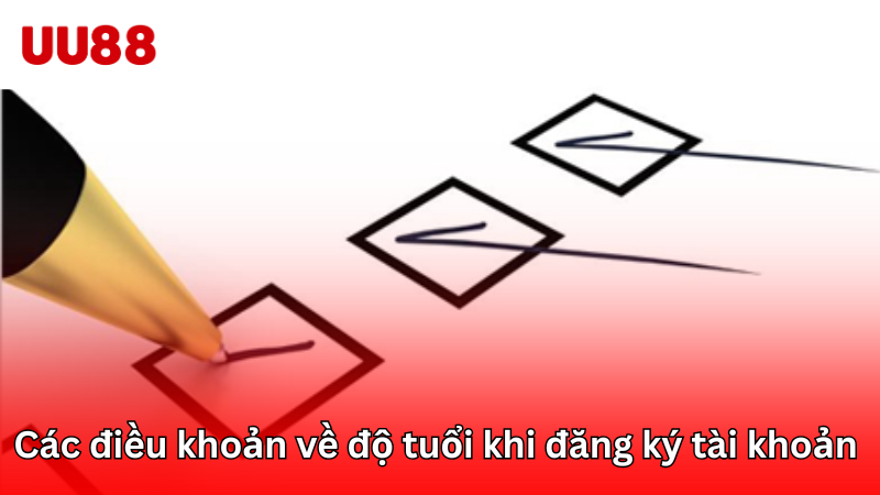 Các điều khoản về độ tuổi khi đăng ký tài khoản