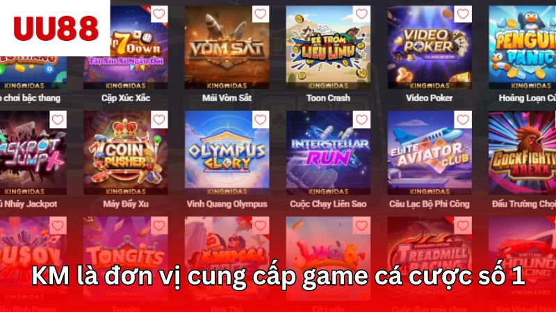 KM là một trong những đơn vị cung cấp game cá cược số 1