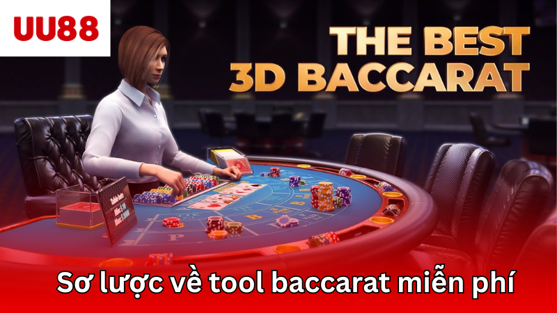 Sơ lược về tool baccarat miễn phí