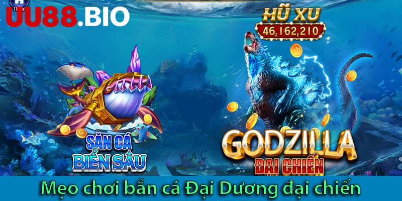 Khám phá các mẹo săn cá Boss trong bắn cá đại chiến Thái Bình Dương 
