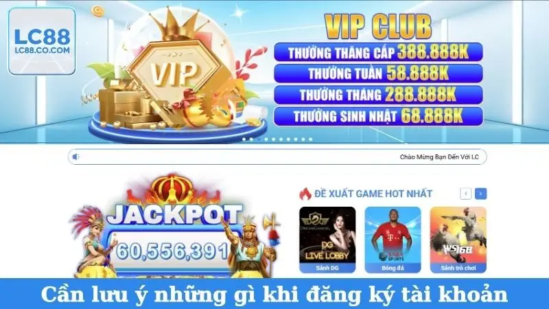 Cần lưu ý những gì khi đăng ký tài khoản