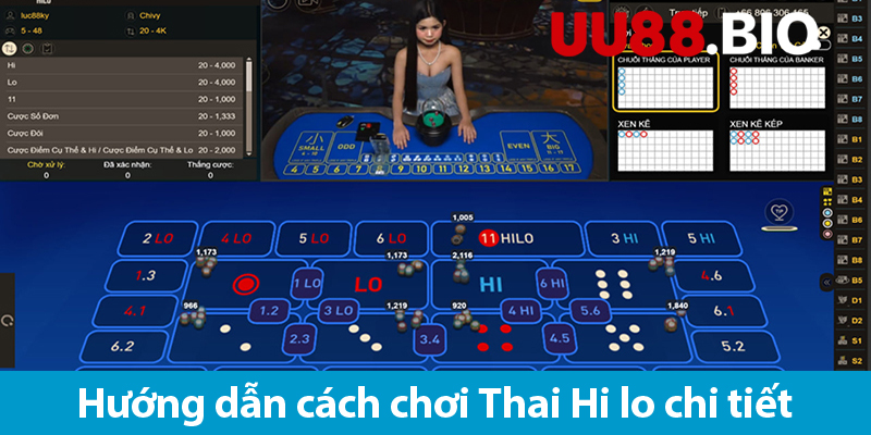 Thai Hi lo là gì? Cách chơi và các ưu điểm lôi cuốn người chơi 2025